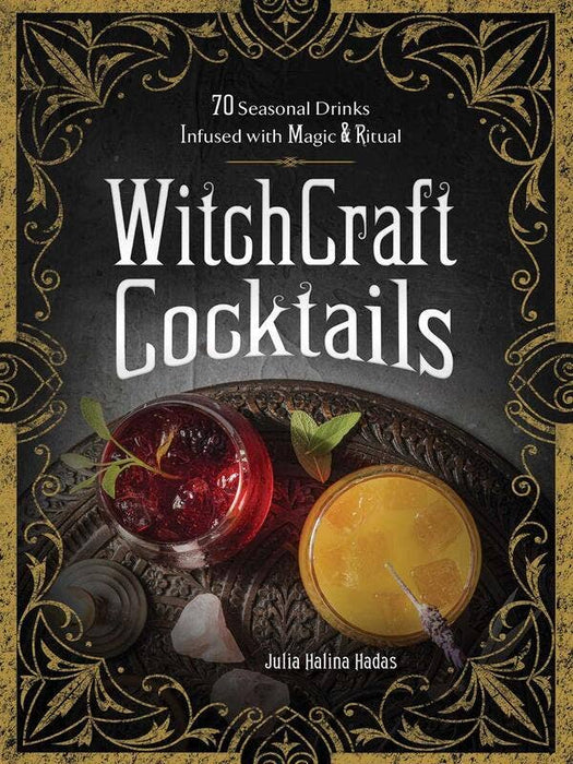 WitchCraft-Cocktails: 70 saisonale Getränke voller Magie