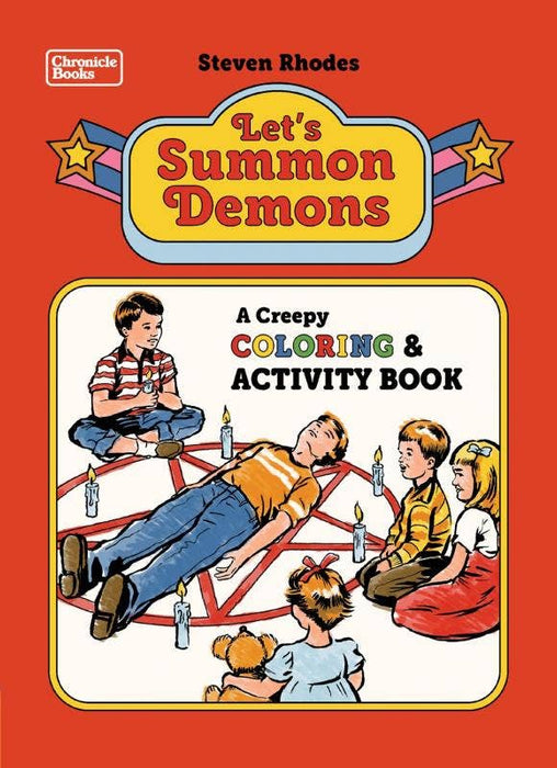 Let's Summon Demons: A Creepy Coloring and Activity Book - Steven Rhodes