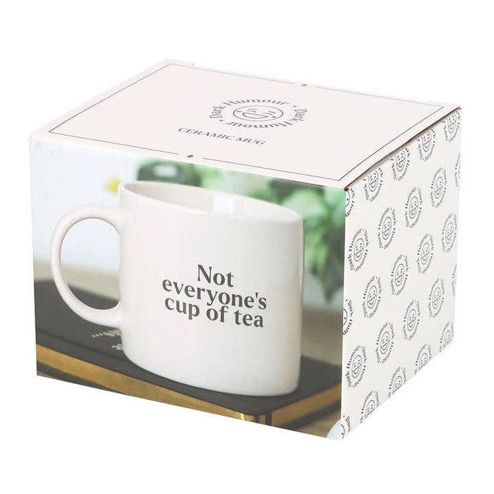 Not Everyone's Cup of Tea - Mug 