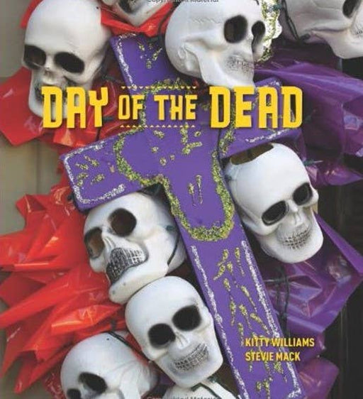 Day of the Dead - Kitty Williams, Stevie Mack - Tarotpuoti