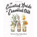 Essential Guide to Essential Oils: The Secret - Roberta Wilson - Tarotpuoti