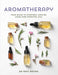 Essential Oils : Your Aromatherapy Guide to Ayurvedic Healing - Dr Ravi Ratan - Tarotpuoti