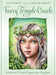 Faery Temple Oracle: Wisdom and Wonder to Empower Your Faery Spirit - 44 full colour cards and 120 page book. - Suzy Cherub ja Christine Karron - Tarotpuoti