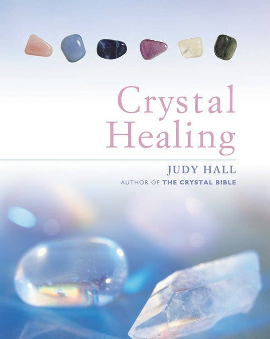 Crystal Healing - Judy Hall