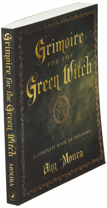 Grimoire for the Green Witch: A Complete Book of Shadows (Green Witchcraft) Paperback – Ann Moura - Tarotpuoti