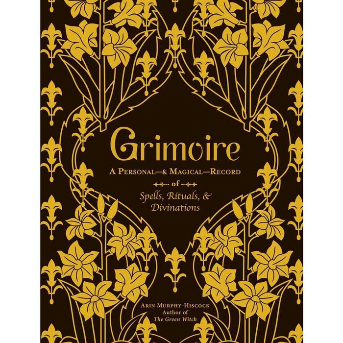 Grimoire: Personal & Magical Record of Spells, Rituals - Arin Murphy-Hiscock - Tarotpuoti