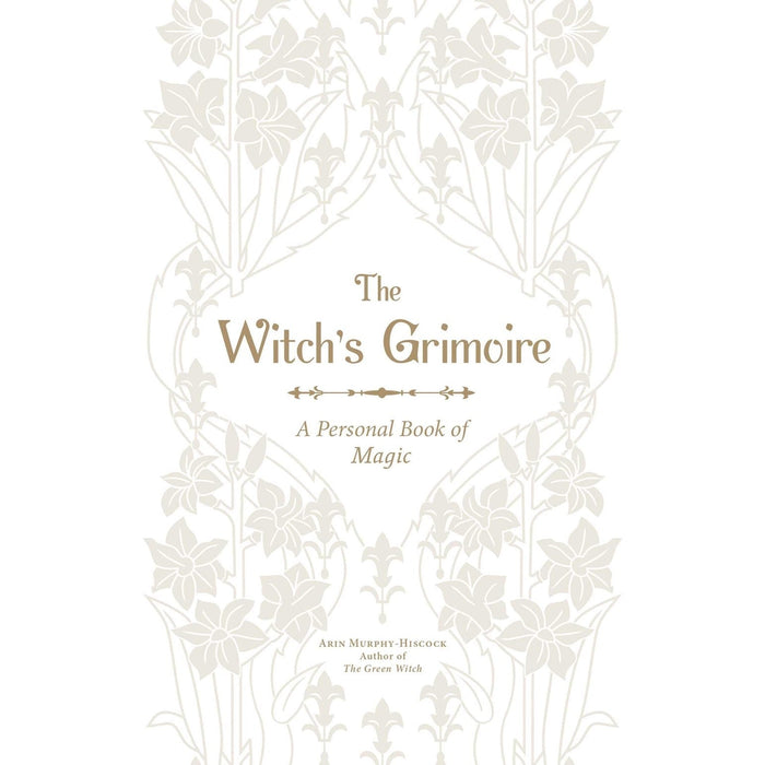 Grimoire: Personal & Magical Record of Spells, Rituals - Arin Murphy-Hiscock - Tarotpuoti