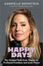 Happy Days: The Guided Path from Trauma to Profound Freedom and Inner Peace– Gabrielle Bernstein - Tarotpuoti