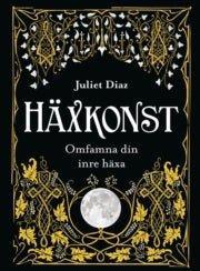 Häxkonst - Juliet Diaz - Tarotpuoti