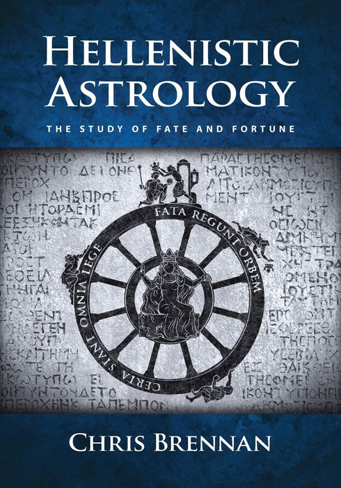 Hellenistic Astrology : The Study of Fate and Fortune - Chris Brennan - Tarotpuoti