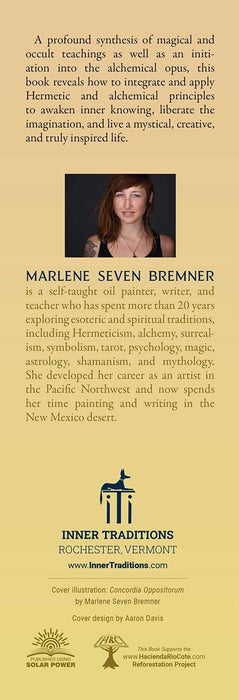 Hermetic Philosophy and Creative Alchemy: The Emerald Tablet, the Corpus Hermeticum, and the Journey through the Seven Spheres - Marlene Seven Bremner - Tarotpuoti