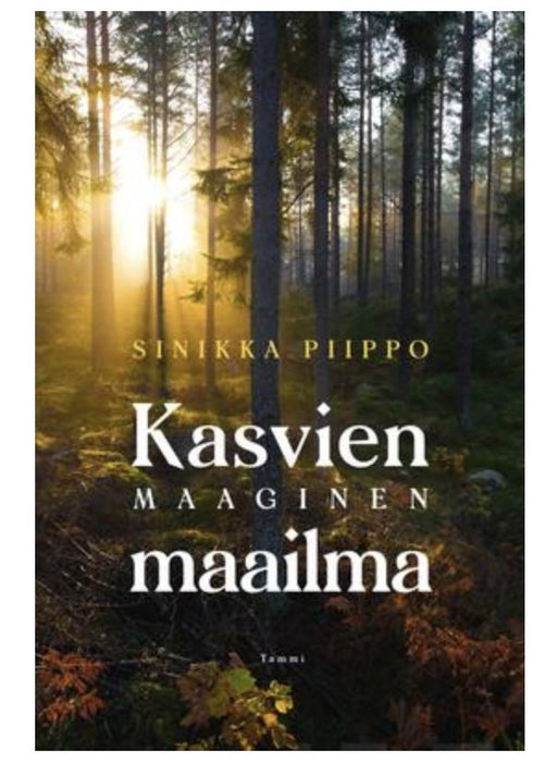 Kasvien Maaginen Maailma - Sinikka Piippo - Tarotpuoti