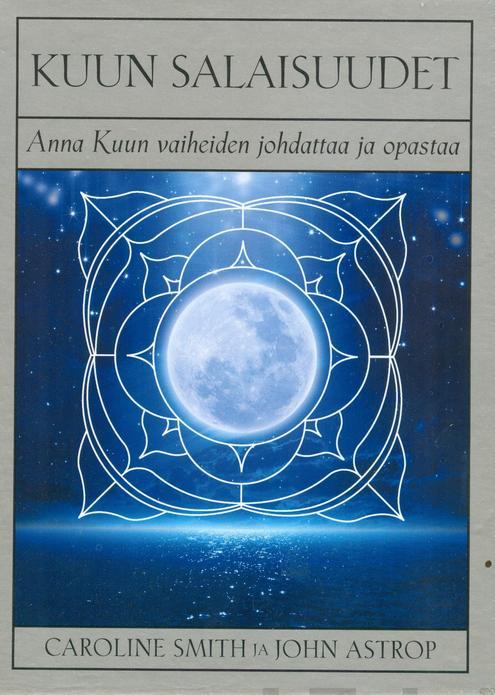 Kuun Salaisuudet - Caroline Smith ja John Ashtrop - Tarotpuoti