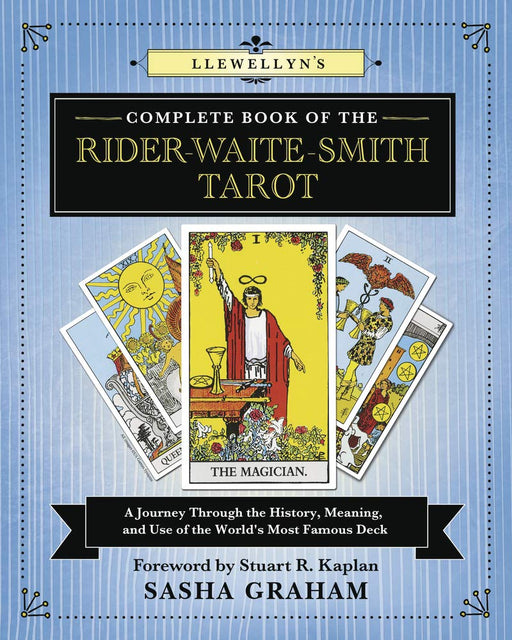 Llewellyn's Complete Book of the Rider-Waite-Smith Tarot: A Journey Through the History, Meaning, and Use of the World's Most Famous Deck - Sasha Graham - Tarotpuoti