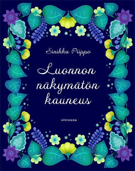 Luonnon näkymätön kauneus - Sinikka Piippo - Tarotpuoti