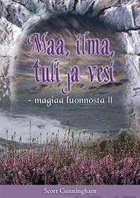 Maa, ilma, tuli ja vesi - Nidottu, suomi, 2010, Scott Cunningham - Tarotpuoti
