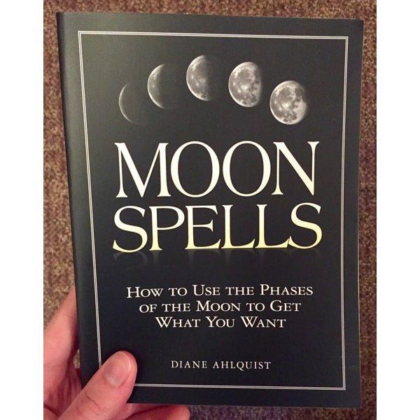 Moon Spells: Use the Phases of the Moon to Get What You Want - Diane Ahlquist - Tarotpuoti