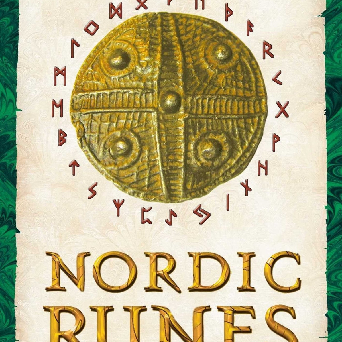 Nordic Runes: Understanding, Casting, and Interpreting the Ancient Vik ...