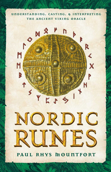 Nordic Runes: Understanding, Casting, and Interpreting the Ancient Vik ...