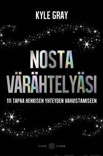 Nosta värähtelyäsi - Kyle Gray - Tarotpuoti
