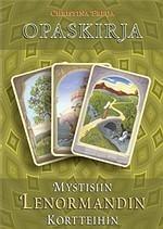 Opaskirja mystisiin Lenormandin kortteihin - Freija Christina - Tarotpuoti