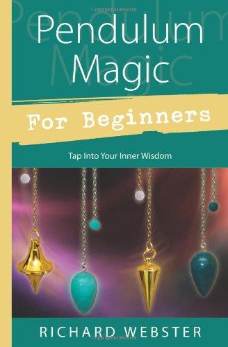 Pendulum Magic for Beginners: Tap Into Your Inner Wisdom - Tarotpuoti