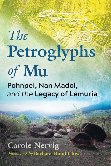 Petroglyphs Of Mu - Carole Nervig - Tarotpuoti