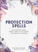 Protection Spells: Clear Negative Energy, Banish Unhealthy Influences, and Embrace Your Power – Arin Murphy-Hiscock - Tarotpuoti