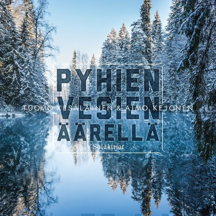 Pyhien vesien äärellä - Suomen lähteet - Tuomo Kesäläinen - Tarotpuoti