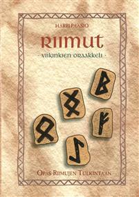 Riimut - Viikinkien Oraakkeli - Nidottu, Suomi, 2018 : Harri Paasio - Tarotpuoti