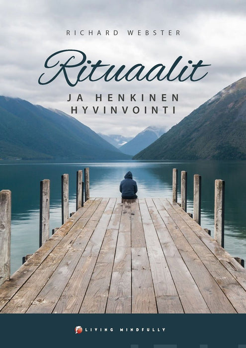 Rituaalit ja henkinen hyvinvointi - Richard Webster - Tarotpuoti