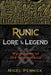 Runic Lore and Legend: Wyrdstaves of Old Northumbria - Nigel Pennick - Tarotpuoti