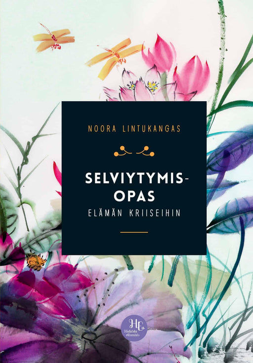 Selviytymisopas elämän kriiseihin - Noora Lintukangas - Tarotpuoti