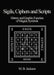 Sigils, Ciphers and Scripts : The History and Graphic Function of Magick Symbols - Mark Jackson - Tarotpuoti