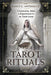 Tarot Rituals: Ceremonies, Ideas & Experiences for the Tarot Lover - Nancy C. Antenucci - Tarotpuoti