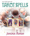 Tarot Spells - Janina Renee - Tarotpuoti