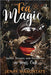 Tea Magic: Spells, Rituals, and Divination in Your Cup - Jenay Marontate - Tarotpuoti