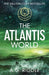 The Atlantis World - A.G. Riddle - Tarotpuoti