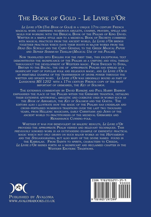 The Book of Gold (Le Livre D'Or) : A 17th Century Magical Grimoire of Amulets, Charms, Prayers, Sigils and Spells Using the Biblical Psalms of King David - David Rankine, Paul Harry Barron - Tarotpuoti