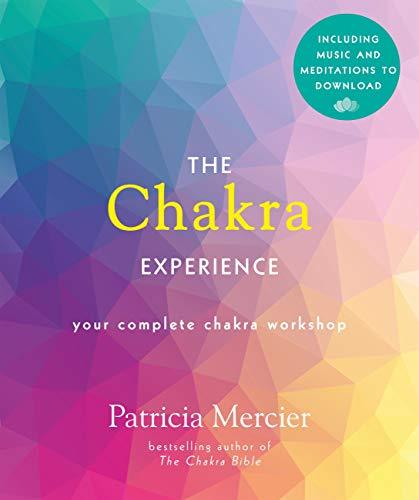 The Chakra Experience: Your Complete Chakra Workshop in a Book - Patricia Mercier - Tarotpuoti