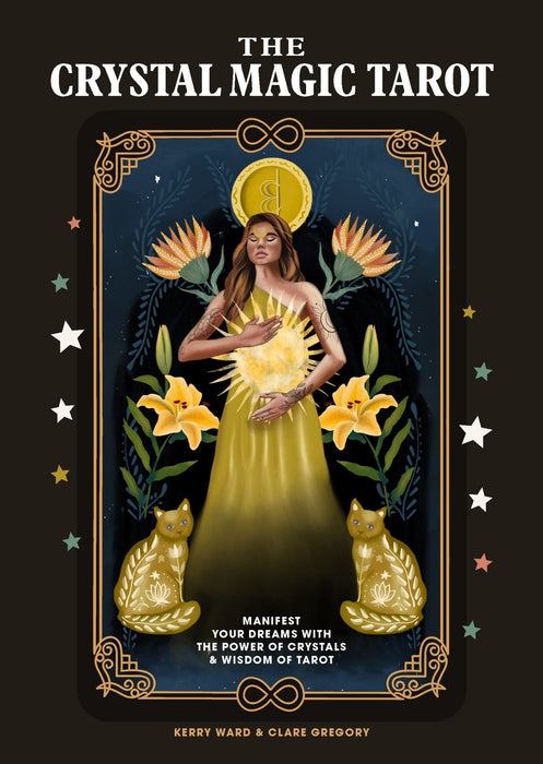 The Crystal Magic Tarot : Manifest your dreams with the power of crystals and wisdom of tarot - Kerry Ward, Clare Gregory - Tarotpuoti