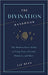 The Divination Handbook: The Modern Seer's Guide to Using Tarot, Crystals, Palmistry, and More Hardcover – Liz Dean - Tarotpuoti