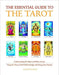 The Essential Guide to the Tarot: Understanding the Major and Minor Arcana - David Fontana - Tarotpuoti