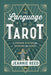 The Language of Tarot : A Proven System for Reading the Cards - Jeannie Reed - Tarotpuoti