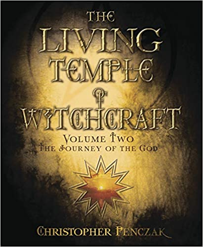 The Living Temple of witchcraft - Volume 2 The Journey of the God - Christopher Penczak - Tarotpuoti