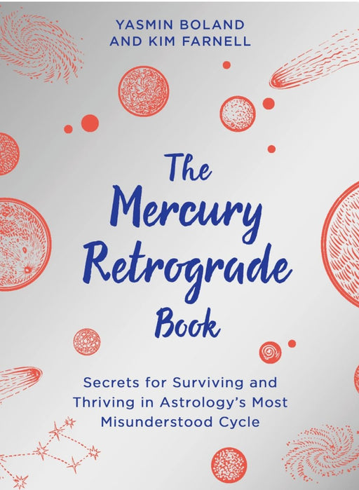 The Mercury Retrograde Book: Secrets for Surviving and Thriving in Astrologys Most Misunderstood Cycle - Tarotpuoti