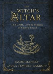 The Witch's Altar - Jason Mankey & Laura Tempest Zakroff - Tarotpuoti