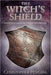 The Witch's Shield: Protection Magick and Psychic Self-defense - Christopher Penczak - Tarotpuoti