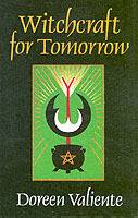 Witchcraft for Tomorrow - Doreen Valiente - Tarotpuoti