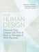 Your Human Design: Discover Your Unique Life Path and How to Navigate It with Purpose - Shayna Cornelius, Dana Stiles - Tarotpuoti